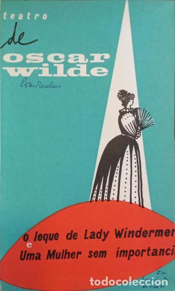Libros: WILDE. (&Oacute;scar) - O LEQUE DE LADY WINDERMERE E UMA MULHER SEM IMPORT&Acirc;NCIA. - Foto 1