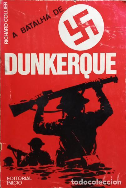 Libros: COLLIER. (Richard) - A BATALHA DE DUNKERQUE. - Foto 1