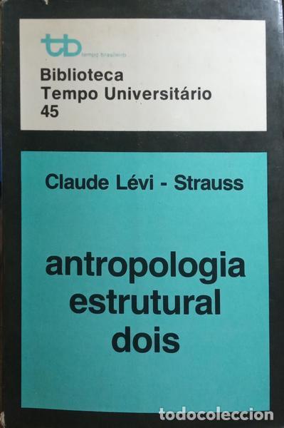 Libros: L&Eacute;VI-STRAUSS. (Claude) - ANTROPOLOGIA ESTRUTURAL DOIS. - Foto 1