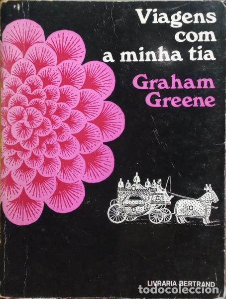Libros: GRAHAM GREENE. (Henry) - VIAGENS COM A MINHA TIA. - Foto 1