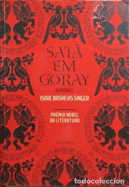 Libros: BASHEVIS SINGER. (Isaac) - SAT&Atilde; EM GORAY. - Foto 1