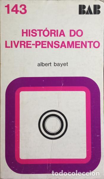 Libros: BAYET. (Albert) - HIST&Oacute;RIA DO LIVRE-PENSAMENTO. - Foto 1