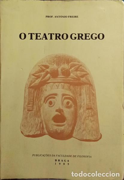 Libros: FREIRE. (Ant&oacute;nio) - O TEATRO GREGO. - Foto 1