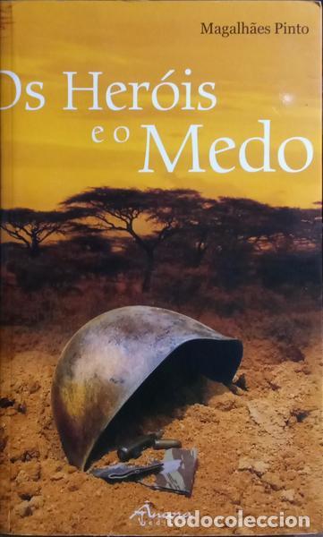 Libros: PINTO. (Magalh&atilde;es) - OS HER&Oacute;IS E O MEDO. [DEDICAT&Oacute;RIA] - Foto 1