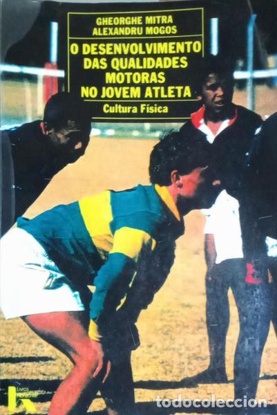 B&uuml;cher: MITRA. (Gheorghe) e Alexandru Mogos. - O DESENVOLVIMENTO DAS QUALIDADES MOTORAS NO JOVEM ATLETA.