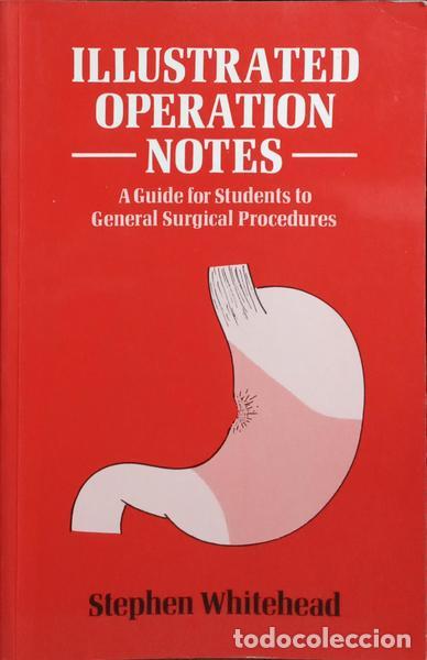 Libros: WHITEHEAD. (Stephen) - ILLUSTRATED OPERATION NOTES. - Foto 1