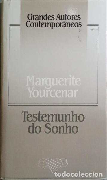 Libros: YOURCENAR. (Marguerite) - TESTEMUNHO DO SONHO. - Foto 1