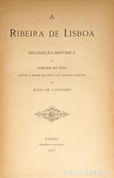 Libros: CASTILHO. (J&uacute;lio de) - A RIBEIRA DE LISBOA. - Foto 1