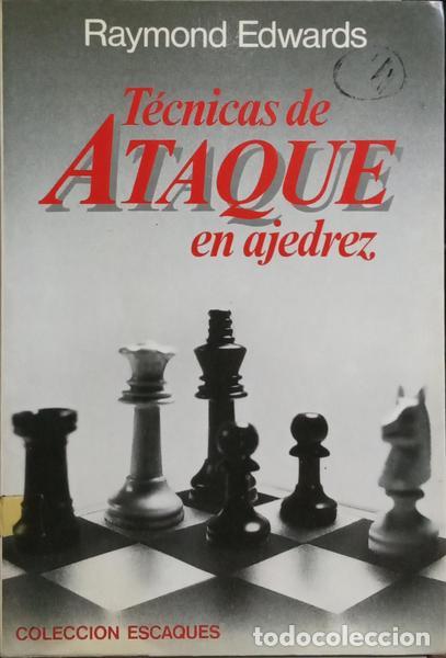Libros: EDWARDS. (Raymond) - T&Eacute;CNICAS DE ATAQUE EN AJEDREZ. - Foto 1