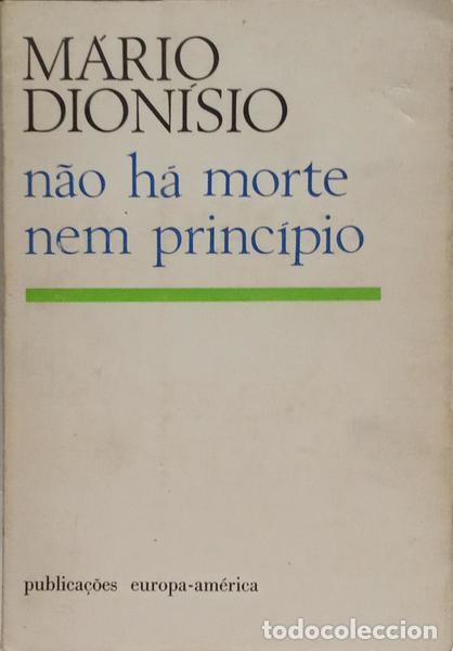 Libros: DION&Iacute;SIO. (M&aacute;rio) - N&Atilde;O H&Aacute; MORTE NEM PRINC&Iacute;PIO. - Foto 1