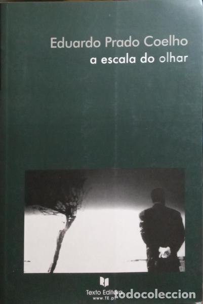 Libros: PRADO COELHO. (Eduardo) - A ESCOLA DO OLHAR. - Foto 1