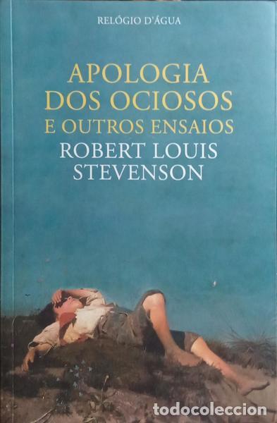 Libros: STEVENSON. (Robert Louis) - APOLOGIA DOS OCIOSOS E OUTROS ENSAIOS. - Foto 1
