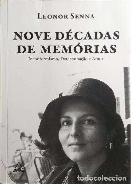 Libros: SENNA. (Leonor) - NOVE D&Eacute;CADAS DE MEM&Oacute;RIAS. - Foto 1
