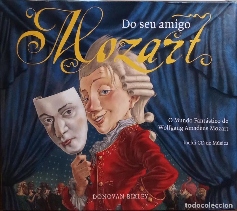 Libros: BIXLEY. (Donovan) - DO SEU AMIGO MOZART.