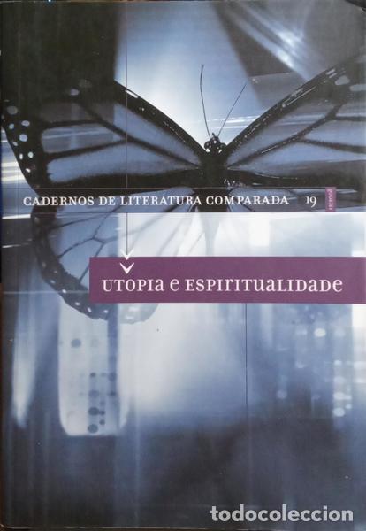 Libros: UTOPIA E ESPIRITUALIDADE. CADERNOS DE LITERATURA COMPARADA, N.&ordm; 19, DEZEMBRO 2008. - Foto 1