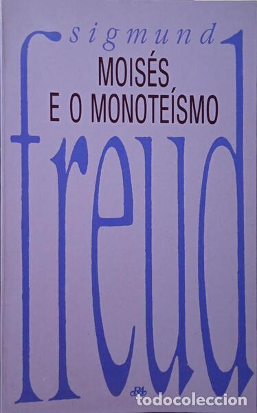 Libros: FREUD. (Sigmund) - MOIS&Eacute;S E O MONOTE&Iacute;SMO. - Foto 1