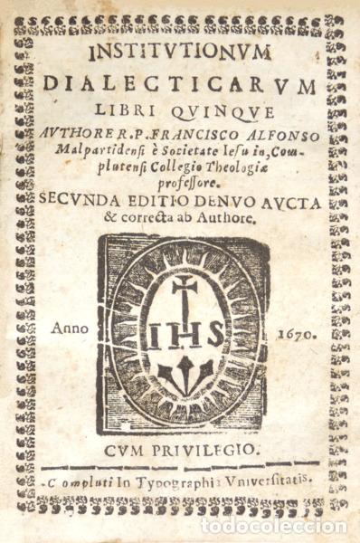 Libros: ALFONSO. (Padre Francisco) - INSTITUTIONUM DIALECTICARUM LIBRI QUINQUE. - Foto 1