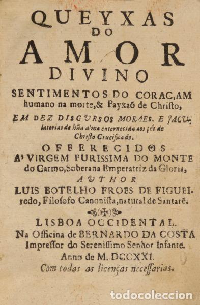 Libros: FR&Oacute;IS DE FIGUEIREDO. (Lu&iacute;s Botelho) - QUEYXAS DO AMOR DIVINO, - Foto 1