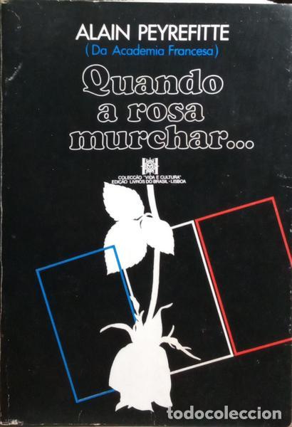 Libros: PEYREFITTE. (Alain) - QUANDO A ROSA MURCHAR... - Foto 1