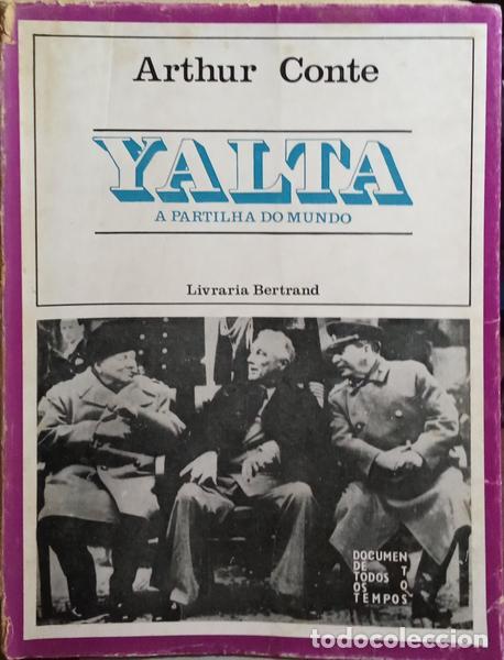 Libros: CONTE. (Arthur) - YALTA, OU A PARTILHA DO MUNDO. - Foto 1