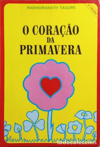 Libros: TAGORE. (Rabindranath) - O CORA&Ccedil;&Atilde;O DA PRIMAVERA. [3.&ordf; EDI&Ccedil;&Atilde;O] - Foto 1