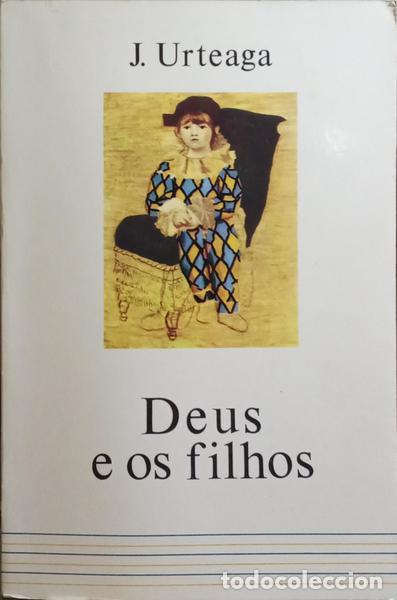 Libros: URTEAGA. (Jesus) - DEUS E OS FILHOS. - Foto 1