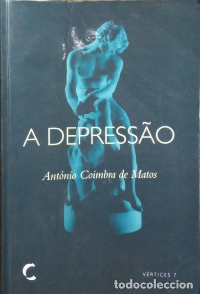 Libros: COIMBRA DE MATOS. (Ant&oacute;nio) - A DEPRESS&Atilde;O. - Foto 1