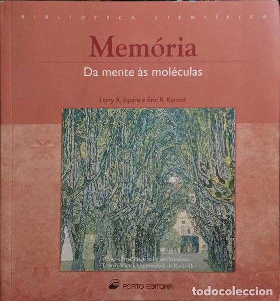 Libros: SQUIRE. (Larry R.) e Eric R. Kandel. - MEM&Oacute;RIA: DA MENTE &Agrave;S MOL&Eacute;CULAS. - Foto 1