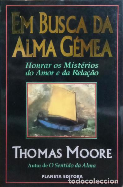 Libros: MOORE. (Thomas) - EM BUSCA DA ALMA G&Eacute;MEA. [2.&ordf; EDI&Ccedil;&Atilde;O] - Foto 1