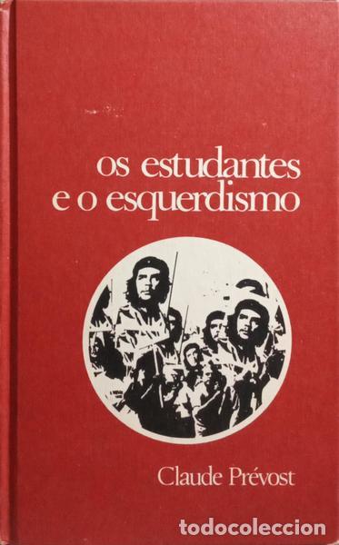 Libros: PR&Eacute;VOST. (Claude) - OS ESTUDANTES E O ESQUERDISMO. - Foto 1