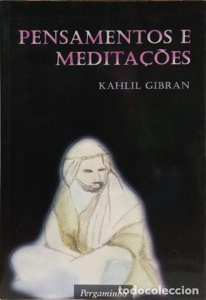 Libros: GIBRAN. (Kahlil) - PENSAMENTOS E MEDITA&Ccedil;&Otilde;ES. [1.&ordf; REIMP.] - Foto 1