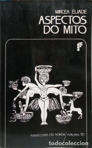 Libros: ELIADE. (Mircea) - ASPECTOS DO MITO. [ED. 1986] - Foto 1