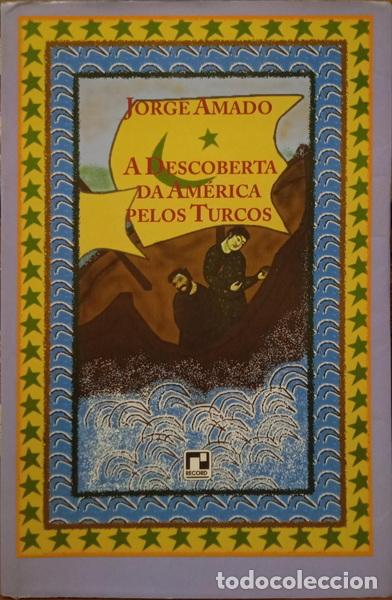 Libros: AMADO. (Jorge) - A DESCOBERTA DA AM&Eacute;RICA PELOS TURCOS. - Foto 1