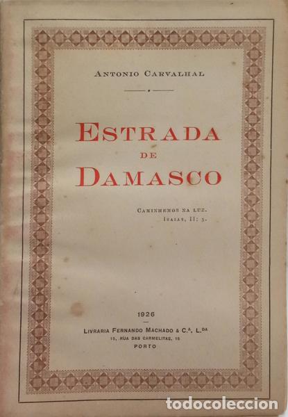 Libros: CARVALHAL. (Antonio) - ESTRADA DE DAMASCO. - Foto 1