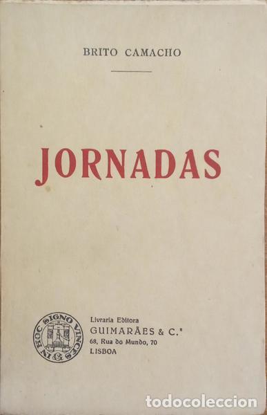 Libros: BRITO CAMACHO. (Manuel de) - JORNADAS. [COM DEDICAT&Oacute;RIA] - Foto 1