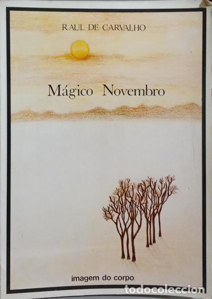 Libros: CARVALHO. (Raul de) - M&Aacute;GICO NOVEMBRO. - Foto 1