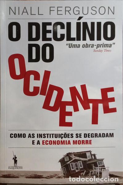 Libros: FERGUSON. (Niall) - O DECL&Iacute;NIO DO OCIDENTE. [1.&ordf; EDI&Ccedil;&Atilde;O] - Foto 1