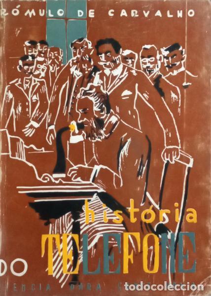 Libros: CARVALHO. (R&oacute;mulo de) - HIST&Oacute;RIA DO TELEFONE. - Foto 1