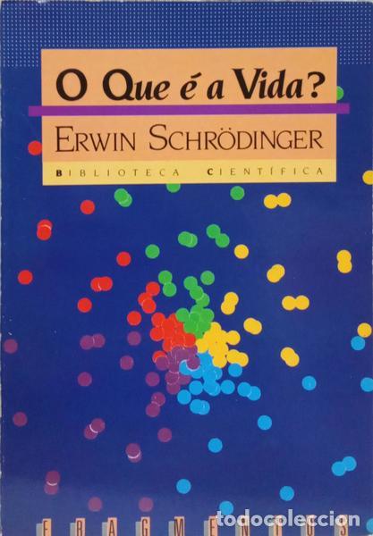 Libros: SCHR&Ouml;DINGER. (Erwin) - O QUE &Eacute; A VIDA? ESP&Iacute;RITO E MAT&Eacute;RIA. - Foto 1