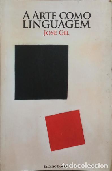 Libros: GIL. (Jos&eacute;) - A ARTE COMO LINGUAGEM. - Foto 1