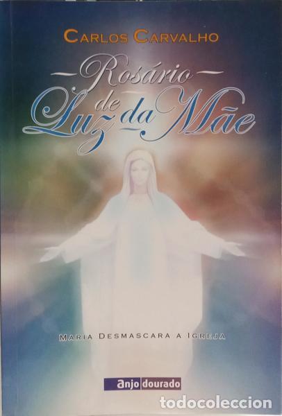 Libros: CARVALHO. (Carlos) - ROS&Aacute;RIO DE LUZ DA M&Atilde;E. - Foto 1