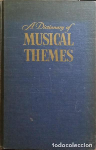 Libros: BARLOW. (Harold) e Sam Morgenstern. - A DICTIONARY OF MUSICAL THEMES. - Foto 1
