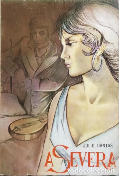 Libros: DANTAS. (J&uacute;lio) - A SEVERA. - Foto 1