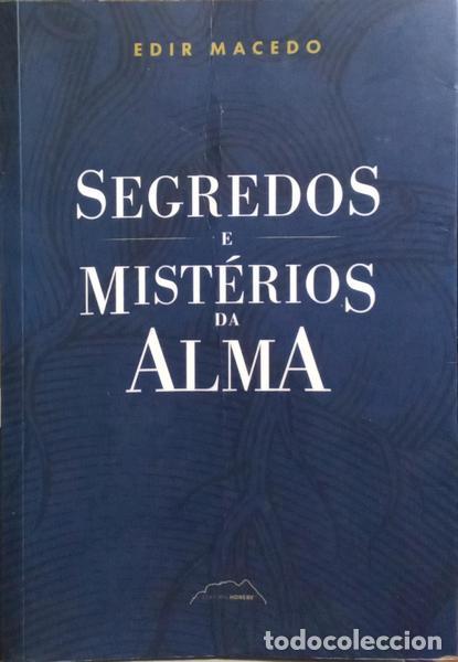 Libros: MACEDO. (Edir) - SEGREDOS E MIST&Eacute;RIOS DA ALMA. - Foto 1