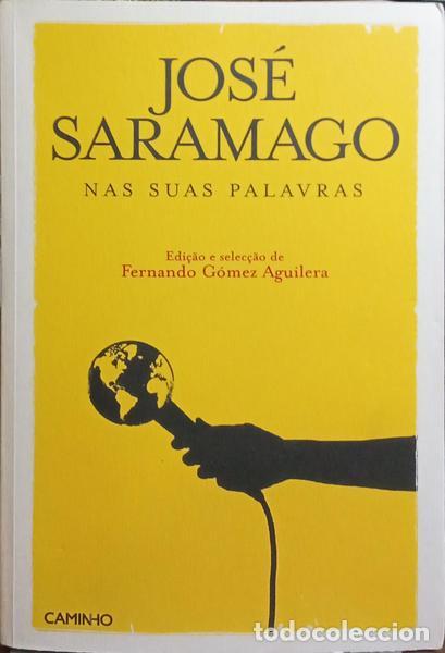Libros: SARAMAGO. (Jos&eacute;) - NAS SUAS PALAVRAS. - Foto 1