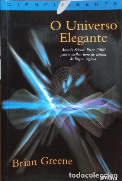 Libros: GREENE. (Brian) - O UNIVERSO ELEGANTE. [2.&ordf; EDI&Ccedil;&Atilde;O] - Foto 1