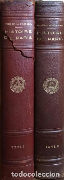 Libros: DUBECH. (Lucien) e Pierre D&#39;Espezel. - HISTOIRE DE PARIS. [2 VOLS.] - Foto 4
