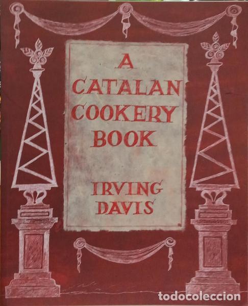 Libros: DAVIS. (Irving) - A CATALAN COOKERY BOOK. - Foto 1