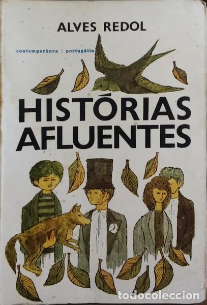 Libros: ALVES REDOL. (Ant&oacute;nio) - HIST&Oacute;RIAS AFLUENTES. [DEDICAT&Oacute;RIA] - Foto 1