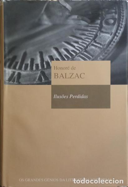 Libros: BALZAC. (Honor&eacute; de) - ILUS&Otilde;ES PERDIDAS. - Foto 1